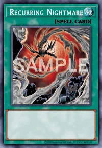 Recurring Nightmare, Yu-Gi-Oh! card, SPELL