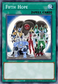 Fifth Hope, Yu-Gi-Oh! card, SPELL