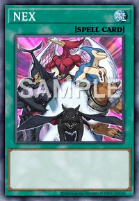 NEX, Yu-Gi-Oh! card, SPELL