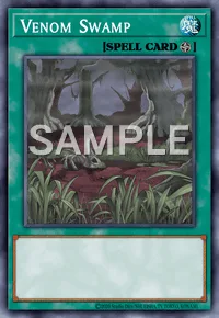 Venom Swamp, Yu-Gi-Oh! card, SPELL