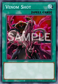 Venom Shot, Yu-Gi-Oh! card, SPELL