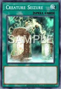 Creature Seizure, Yu-Gi-Oh! card, SPELL