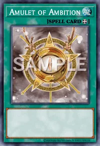 Amulet of Ambition, Yu-Gi-Oh! card, SPELL