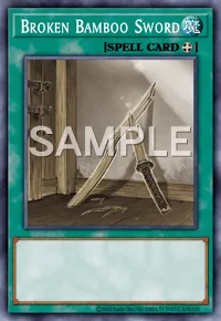 Broken Bamboo Sword, Yu-Gi-Oh! card, SPELL