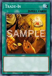 Trade-In, Yu-Gi-Oh! card, SPELL