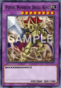 Fossil Warrior Skull King, Yu-Gi-Oh! card, EARTH