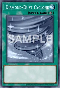 Diamond-Dust Cyclone, Yu-Gi-Oh! card, SPELL