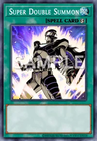 Super Double Summon, Yu-Gi-Oh! card, SPELL