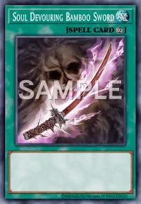 Soul Devouring Bamboo Sword, Yu-Gi-Oh! card, SPELL