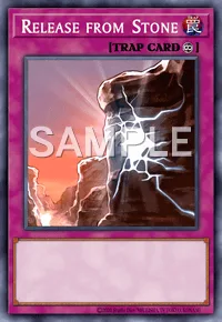 Release from Stone, Yu-Gi-Oh! card, TRAP