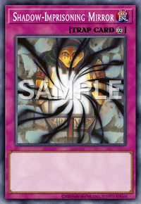 Shadow-Imprisoning Mirror, Yu-Gi-Oh! card, TRAP