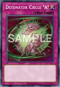 Detonator Circle "A", Yu-Gi-Oh! card, TRAP