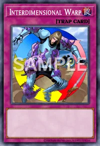 Interdimensional Warp, Yu-Gi-Oh! card, TRAP