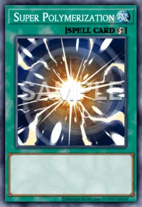 Super Polymerization, Yu-Gi-Oh! card, SPELL