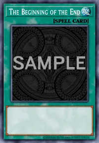 The Beginning of the End, Yu-Gi-Oh! card, SPELL
