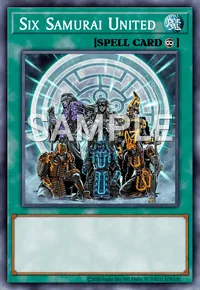 Six Samurai United, Yu-Gi-Oh! card, SPELL