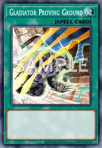 Gladiator Proving Ground, Yu-Gi-Oh! card, SPELL