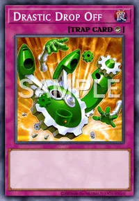 Drastic Drop Off, Yu-Gi-Oh! card, TRAP