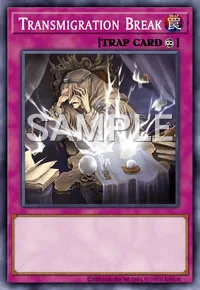 Transmigration Break, Yu-Gi-Oh! card, TRAP