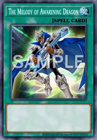 The Melody of Awakening Dragon, Yu-Gi-Oh! card, SPELL
