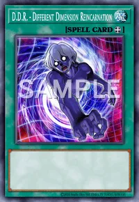 D.D.R. - Different Dimension Reincarnation, Yu-Gi-Oh! card, SPELL