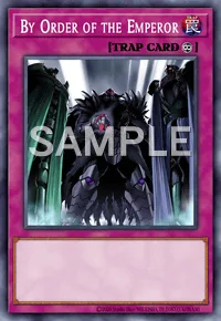 By Order of the Emperor, Yu-Gi-Oh! card, TRAP