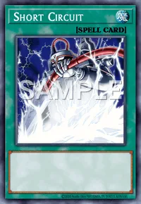 Short Circuit, Yu-Gi-Oh! card, SPELL