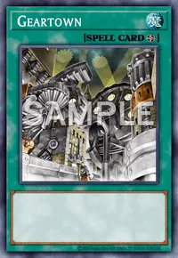 Geartown, Yu-Gi-Oh! card, SPELL
