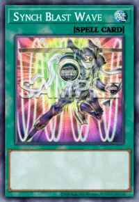 Synch Blast Wave, Yu-Gi-Oh! card, SPELL