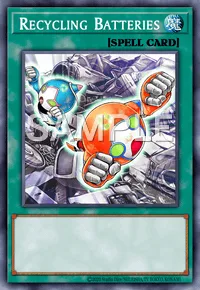 Recycling Batteries, Yu-Gi-Oh! card, SPELL