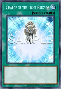 Charge of the Light Brigade, Yu-Gi-Oh! card, SPELL