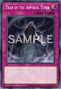 Trap of the Imperial Tomb, Yu-Gi-Oh! card, TRAP