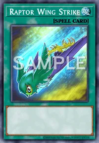 Raptor Wing Strike, Yu-Gi-Oh! card, SPELL