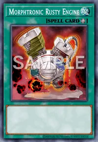 Morphtronic Rusty Engine, Yu-Gi-Oh! card, SPELL