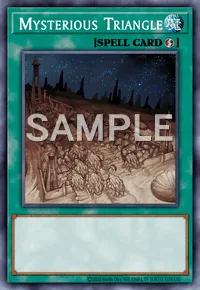 Mysterious Triangle, Yu-Gi-Oh! card, SPELL