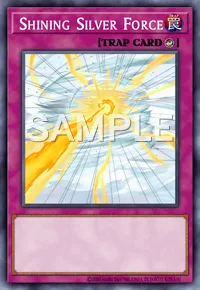 Shining Silver Force, Yu-Gi-Oh! card, TRAP
