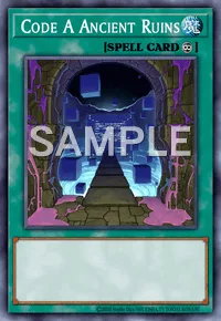 Code A Ancient Ruins, Yu-Gi-Oh! card, SPELL