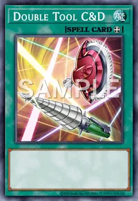 Double Tool C&D, Yu-Gi-Oh! card, SPELL