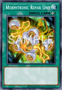 Morphtronic Repair Unit, Yu-Gi-Oh! card, SPELL