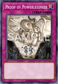 Proof of Powerlessness, Yu-Gi-Oh! card, TRAP