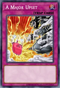 A Major Upset, Yu-Gi-Oh! card, TRAP