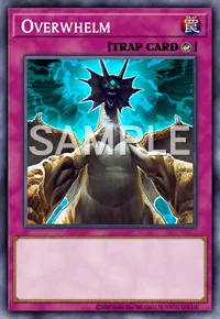 Overwhelm, Yu-Gi-Oh! card, TRAP
