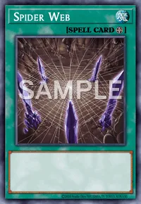 Spider Web, Yu-Gi-Oh! card, SPELL