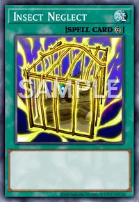 Insect Neglect, Yu-Gi-Oh! card, SPELL