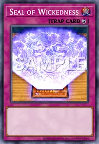 Seal of Wickedness, Yu-Gi-Oh! card, TRAP