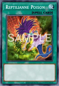 Reptilianne Poison, Yu-Gi-Oh! card, SPELL