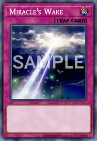 Miracle's Wake, Yu-Gi-Oh! card, TRAP