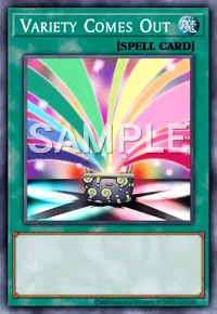 Variety Comes Out, Yu-Gi-Oh! card, SPELL