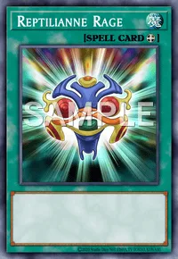 Reptilianne Rage, Yu-Gi-Oh! card, SPELL
