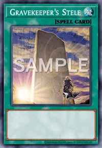 Gravekeeper's Stele, Yu-Gi-Oh! card, SPELL